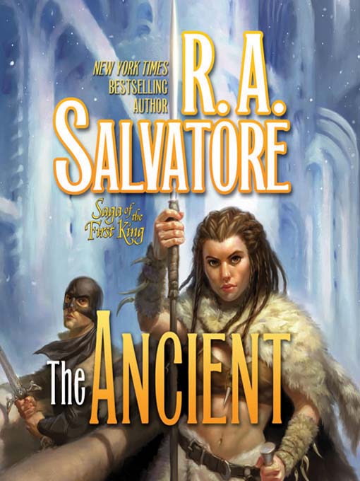 Title details for The Ancient by R.A. Salvatore - Available